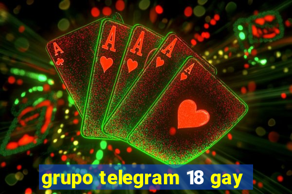 grupo telegram 18 gay